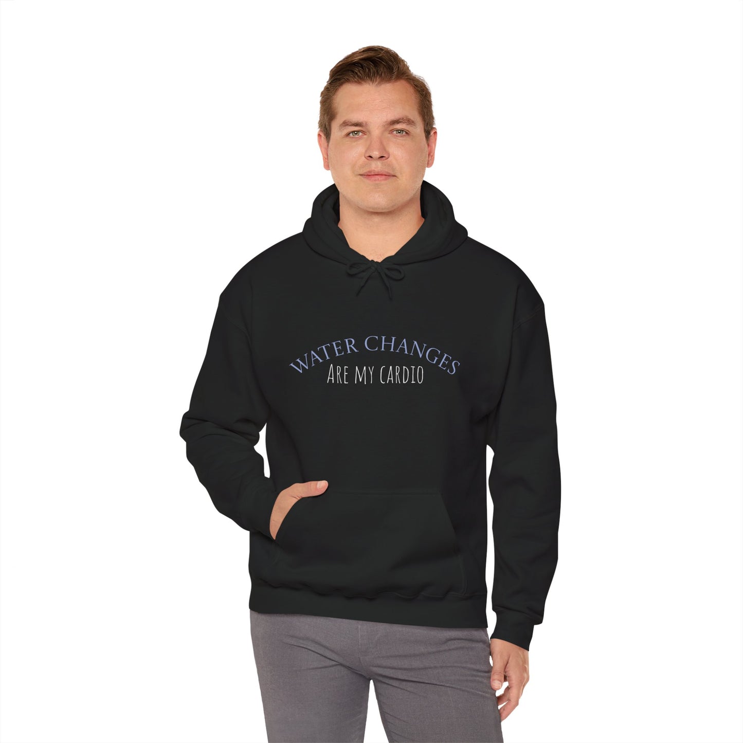 Man wearing black funny fishkeeping hoodie with water changes are my cardio text