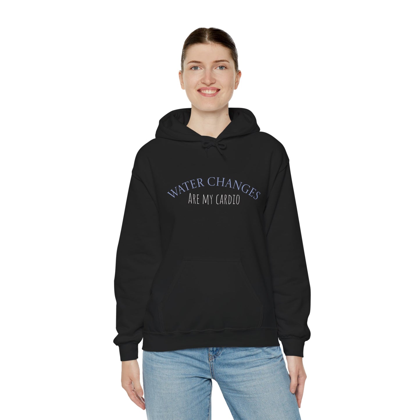 Black funny fishkeeping hoodie with Water Changes Are My Cardio text worn by smiling woman