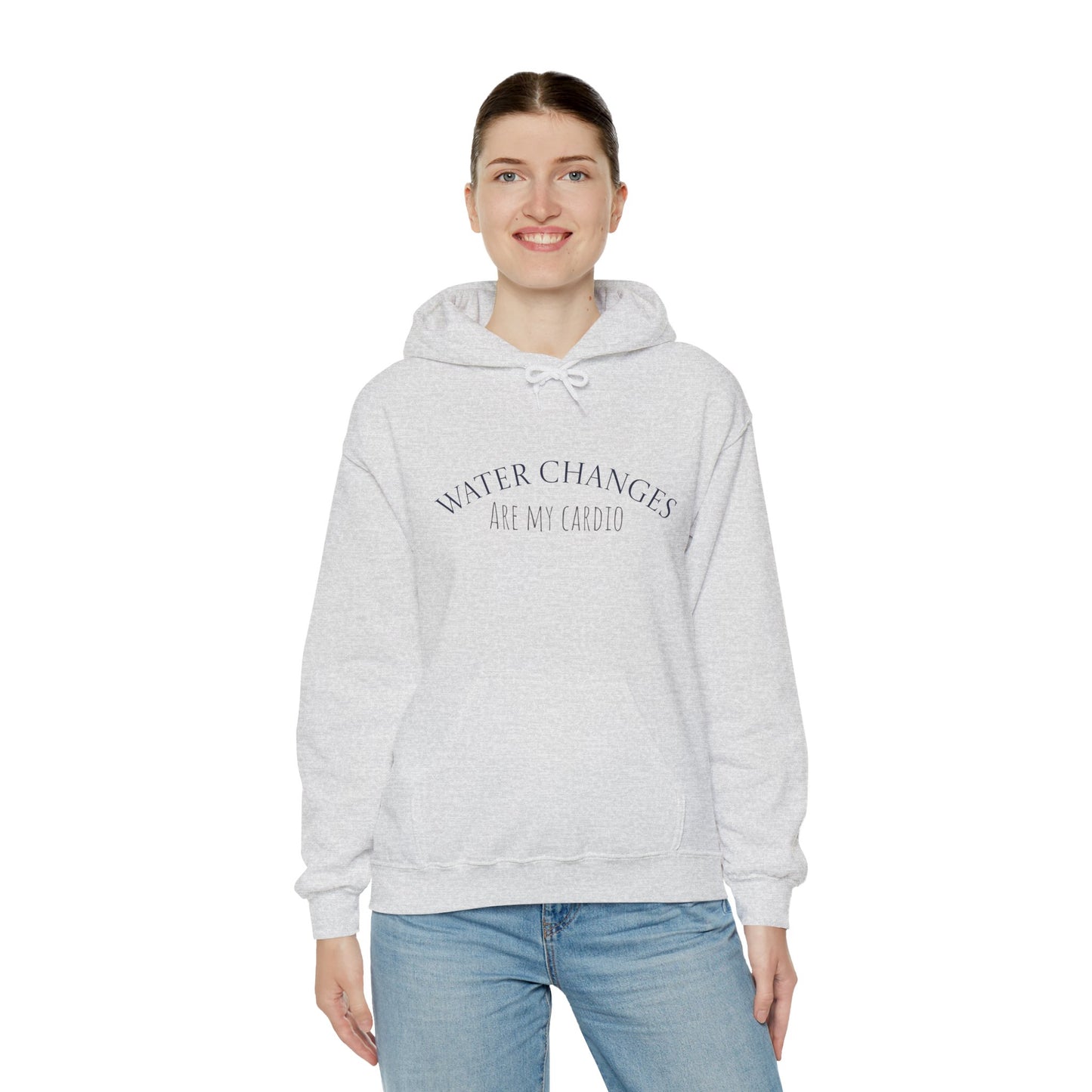 Woman wearing a gray funny fishkeeping hoodie with Water Changes Are My Cardio text