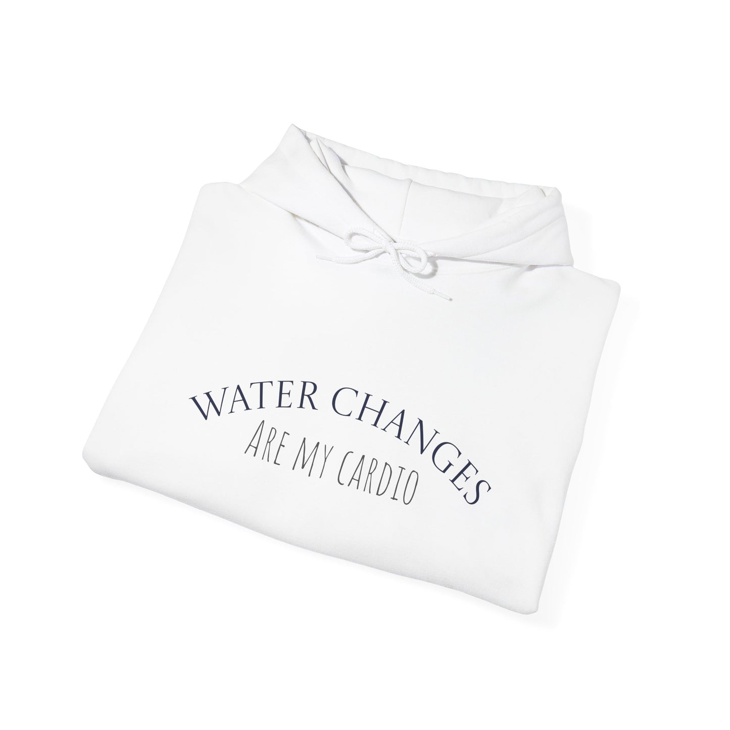 Funny fishkeeping hoodie in white with Water Changes Are My Cardio text design