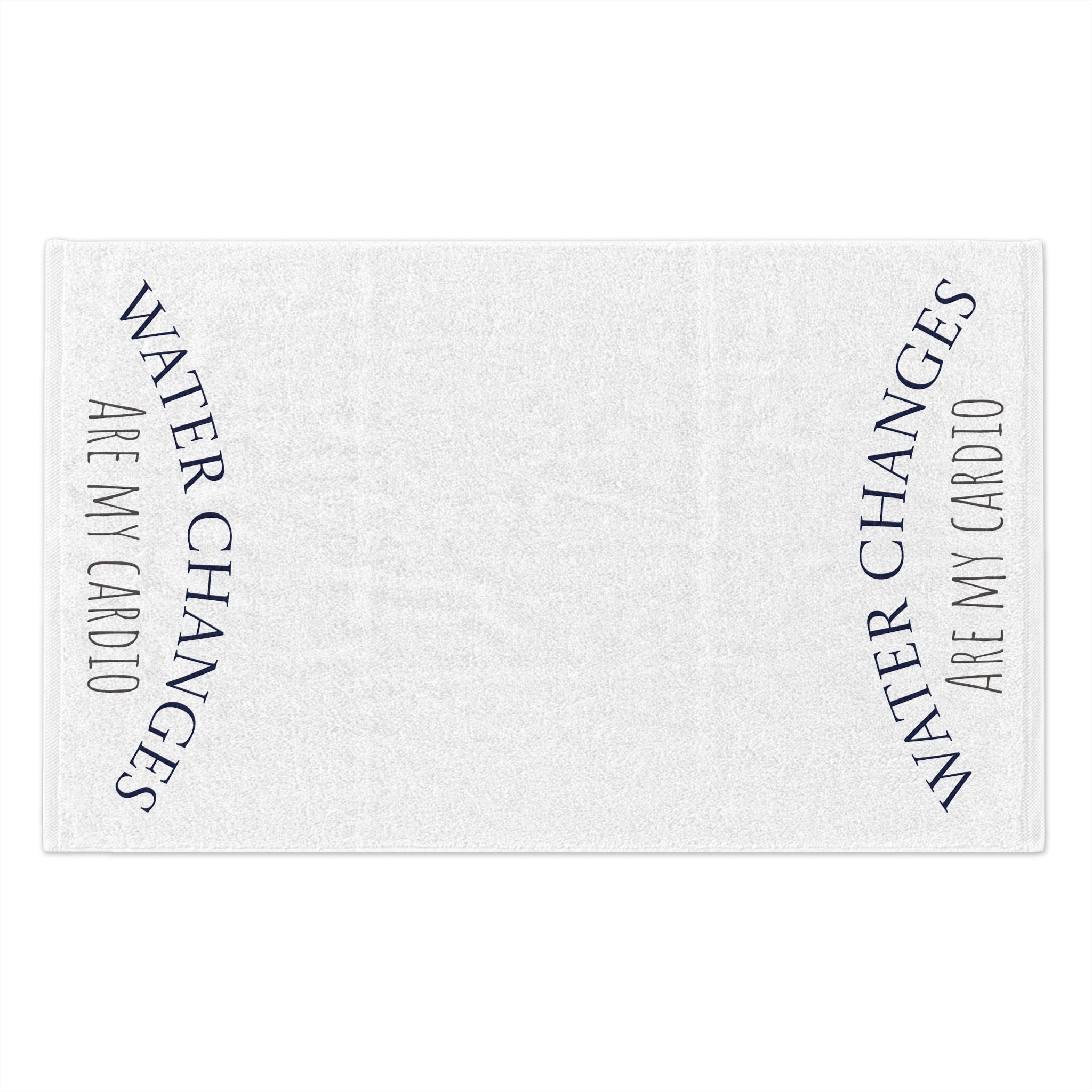 White fish tank cleaning cloth with black text reading water changes are my cardio