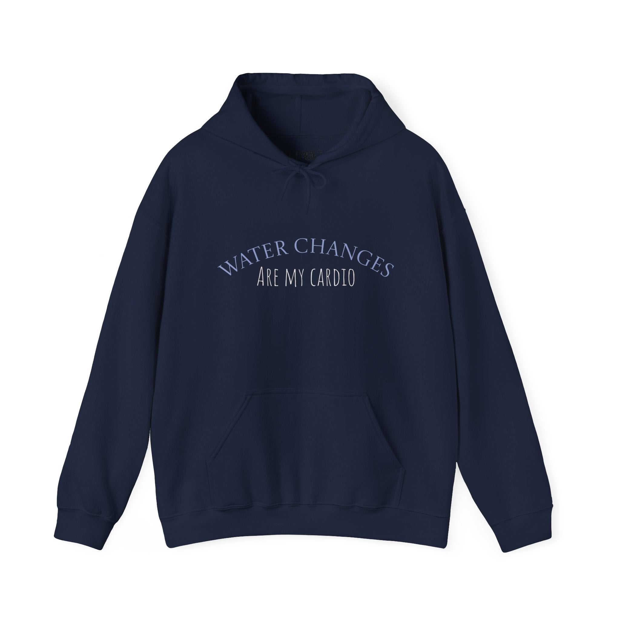Navy hoodie with Water Changes Are My Cardio text funny fishkeeping hoodie design