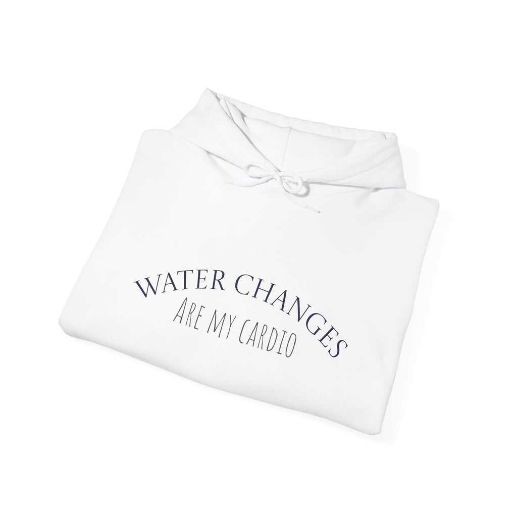 Funny fishkeeping hoodie in white with Water Changes Are My Cardio text design