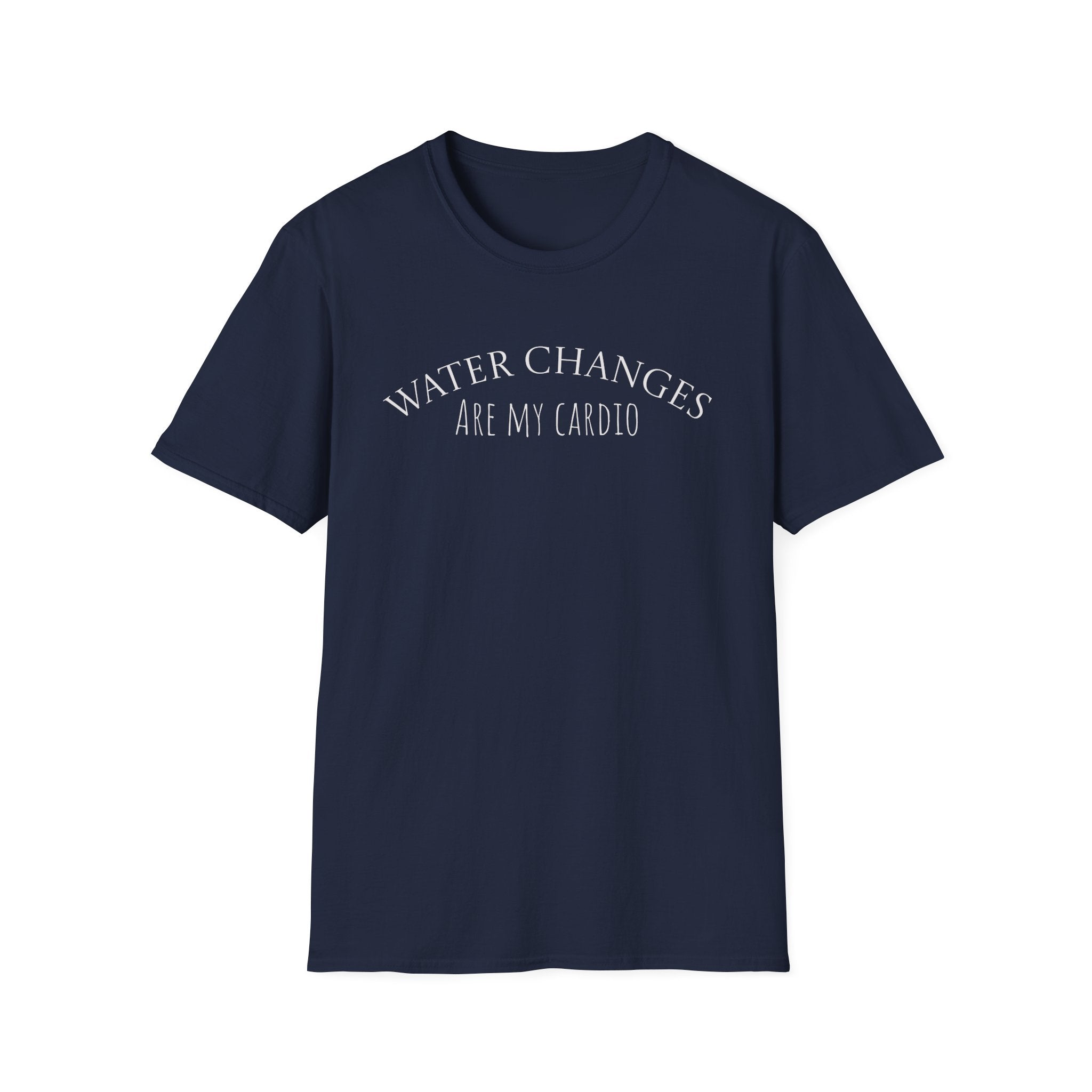 Navy funny aquarium t-shirt with Water Changes Are My Cardio text